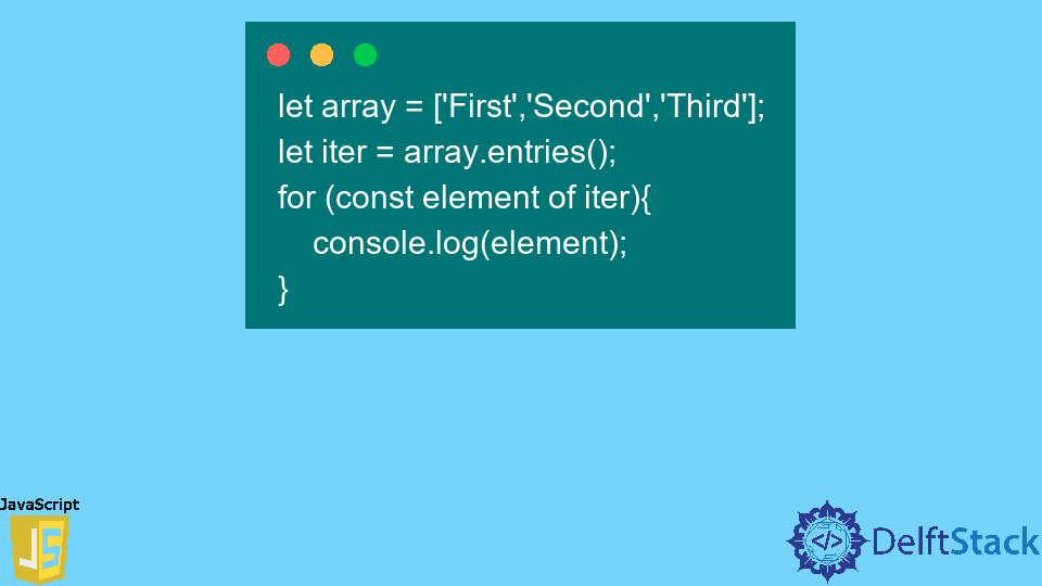 javascript-array-entries-method-delft-stack